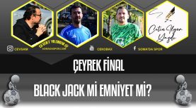 Çeyrek Final Eşleşmeleri Black Jack-Emniyet