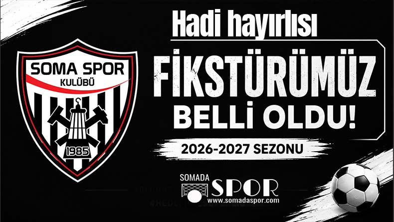 Somaspor’un 2026-2027 Sezonu Fikstürü Belli Oldu