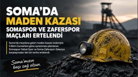Somamızda Maden Kazası: Somaspor ve Zaferspor Maçları Ertelendi