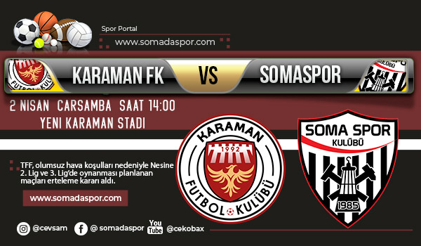 Karaman FK-Somaspor Maçı Ertelendi!