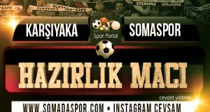 Somaspor, Karşıyaka İle Hazırlık Maçı Oynadı