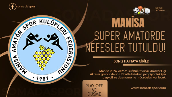 Manisa Süper Amatör’de 16.Hafta Geride Kaldı