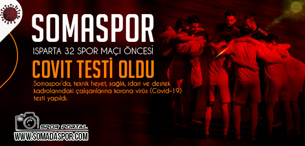 Somaspor’dan Isparta Maçı Öncesi Koronavirüs Açıklaması!