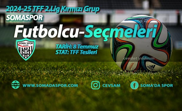 Somaspor Seçmelerine Büyük Katılım