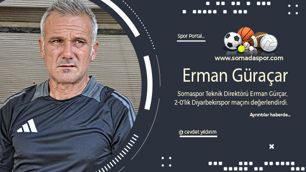 Somaspor’da Erman Güraçar, Diyarbekirspor Galibiyetini Değerlendirdi