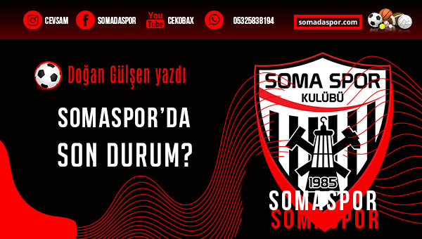 Somaspor’da Son Durum?