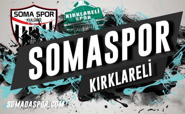 Somaspor-Kırklarelispor FK Hazırlık Maçı