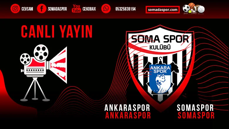 Ankaraspor-Somaspor Maçı Canlı Yayınlanacak